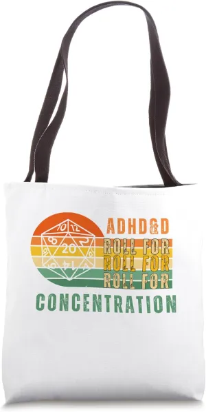 ADHD&D Roll For Concentration Funny Quote Apparel Tote Bag