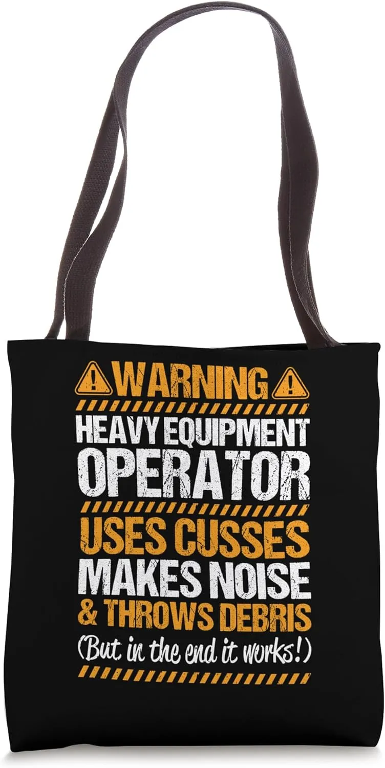 Excavator Driver Throws Debris Heavy Equipment Operator Tote Bag