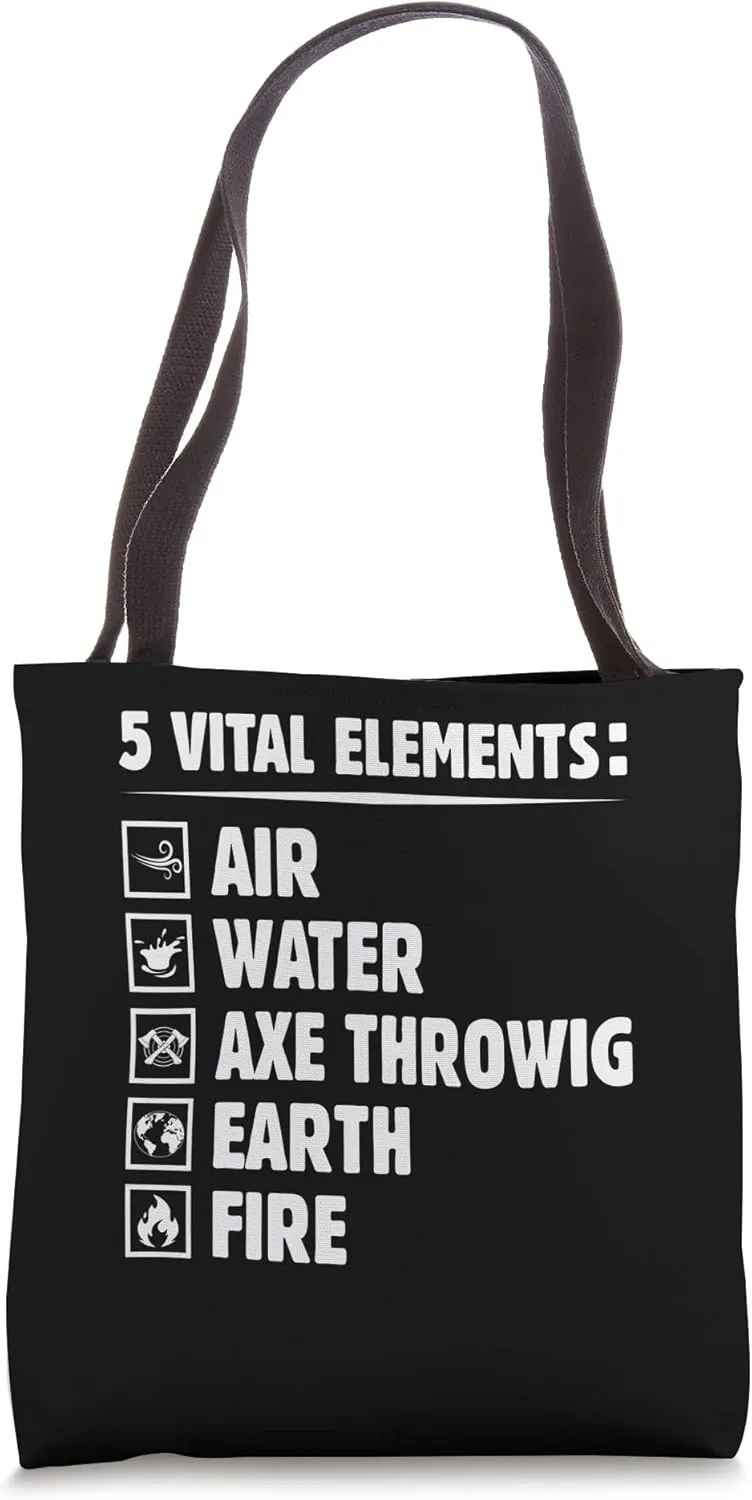 Five Elements - Axe Throwing Humor Hatchet Thrower Lover Tote Bag