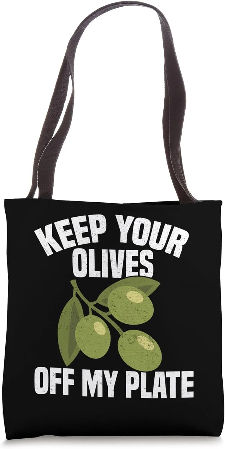 Funny Olive Hater Top Humor | Picky Eater Food Dislike Tote Bag
