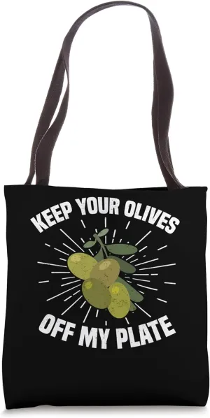 Funny Olive Hater Top Humor | Picky Eater Food Dislike Tote Bag