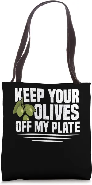 Funny Olive Hater Top Humor | Picky Eater Food Dislike Tote Bag