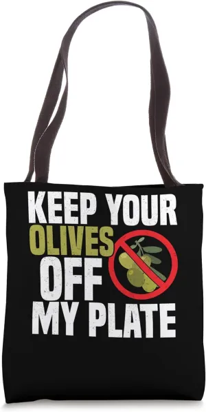 Funny Olive Hater Top Humor | Picky Eater Food Dislike Tote Bag