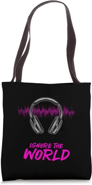Headphones On Volume Up Ignore The World Music Tote Bag