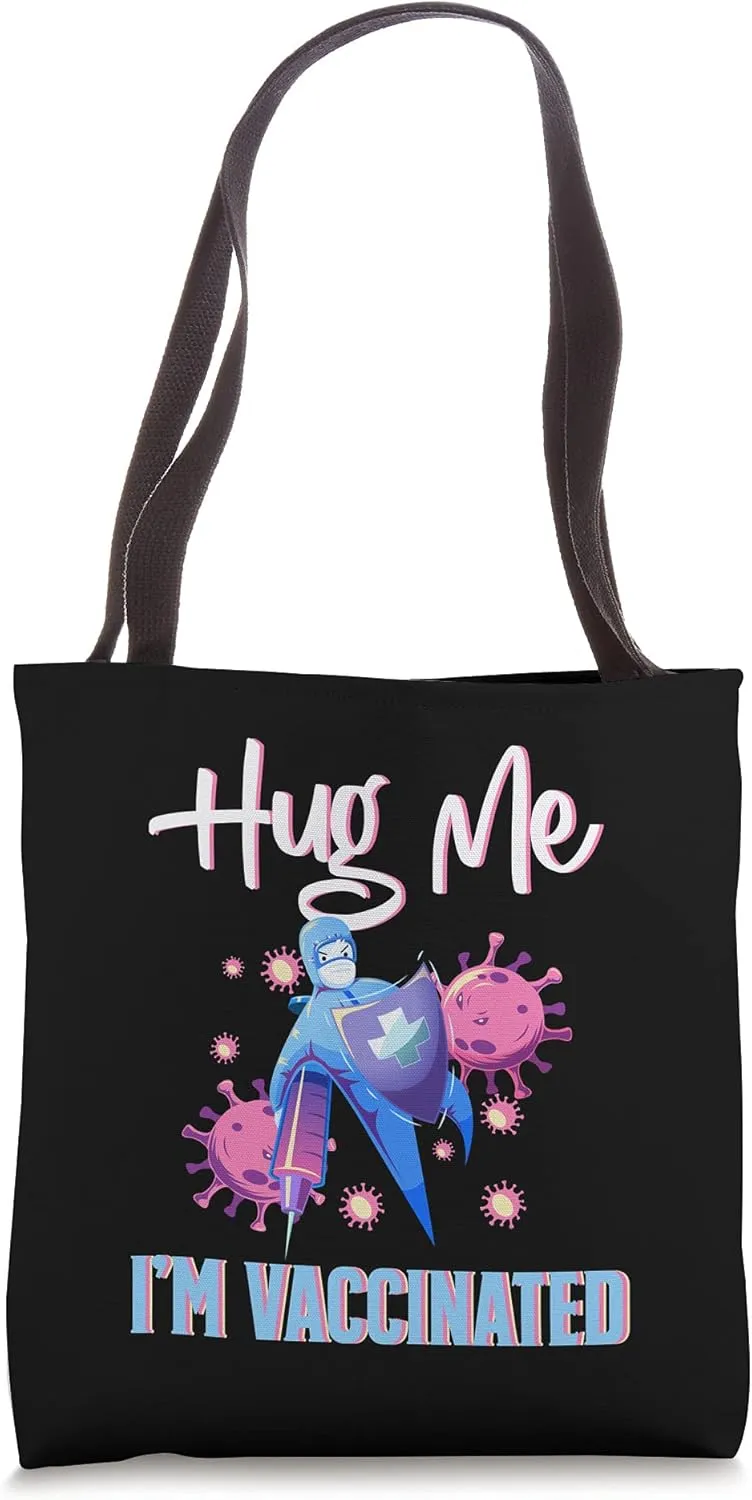 Hug Me I'm Vaccinated Shield Safe Syringe Cure Anti Sick Top Tote Bag