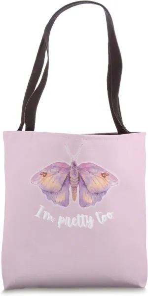 I'm Pretty Too Beauty Bias Moth Butterfly Top Tote Bag