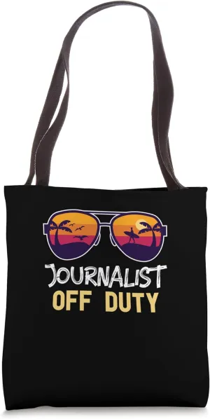 Journalist Off Duty - Journalist Tote Bag