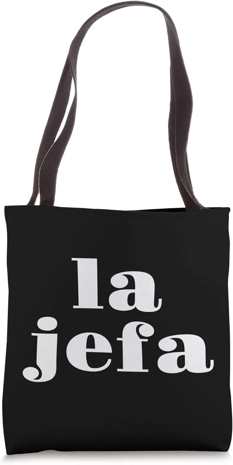 La Jefa Spanish Boss Chingona Funny Jefa Tote Bag