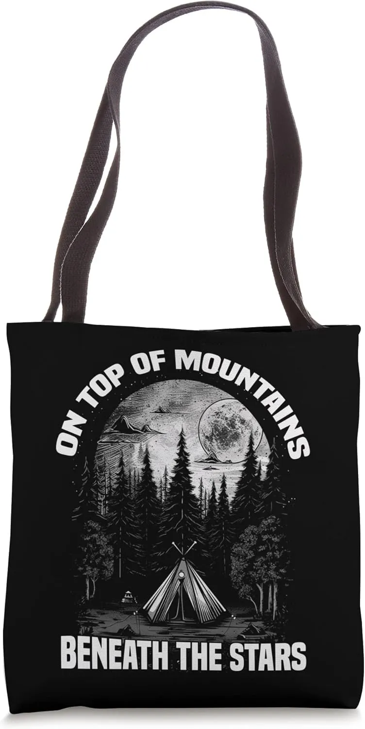 On Top Of Mountains & Beneath The Stars Camping Graphic Tee Tote Bag