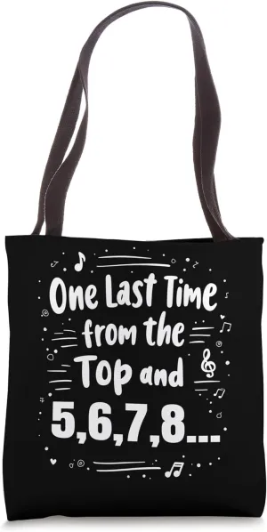 One Last Time from the Top Dance Quote Tote Bag
