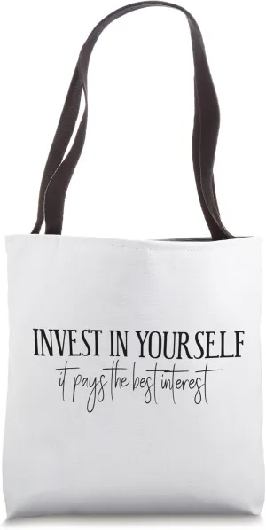 "Invest In Yourself" Positive Affirmation Manifestation Tote Bag