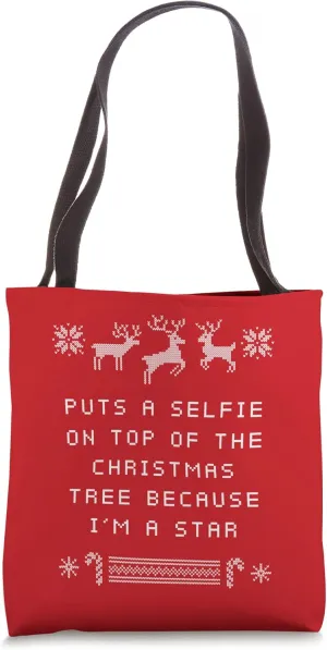 Selfie on Top of the Christmas Tree Funny Selfish Humor Tote Bag