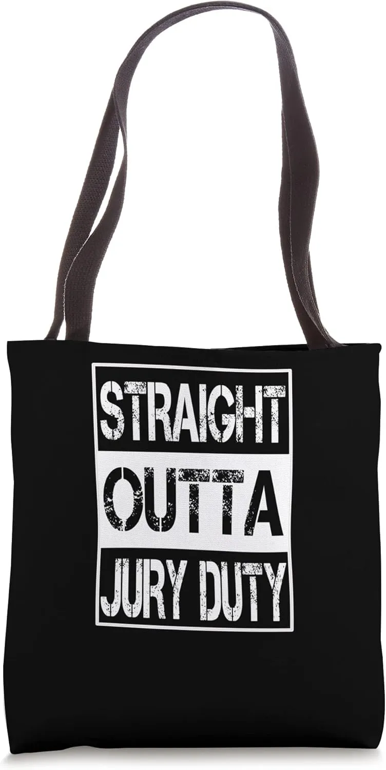 Straight Outta Jury Duty Court Jury Service Tote Bag