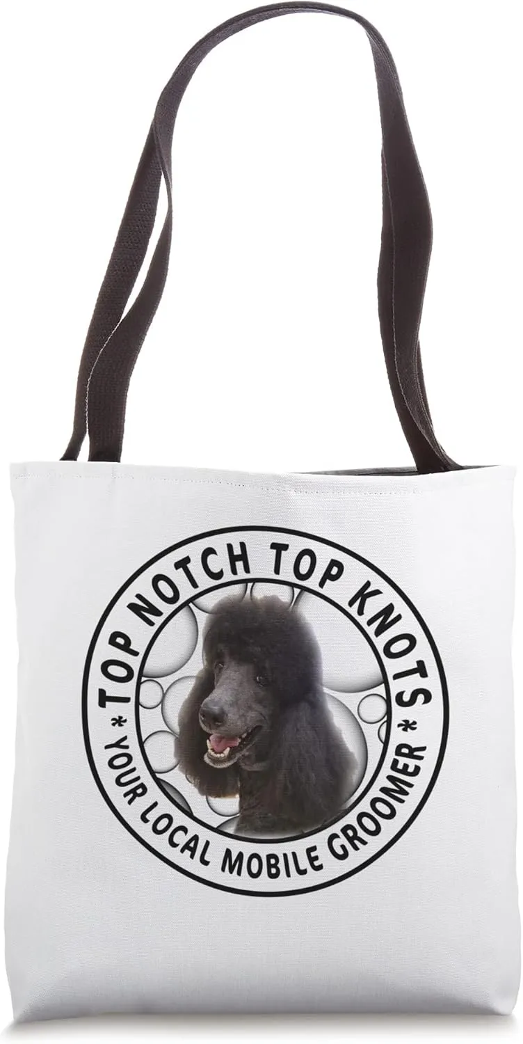 Top Notch Top Knots Mobile Grooming Customer Loyalty Tote Bag