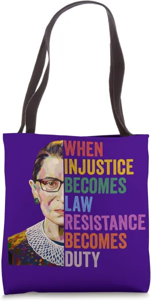 When Injustice Becomes Law Resistance Becomes Duty Tote Bag